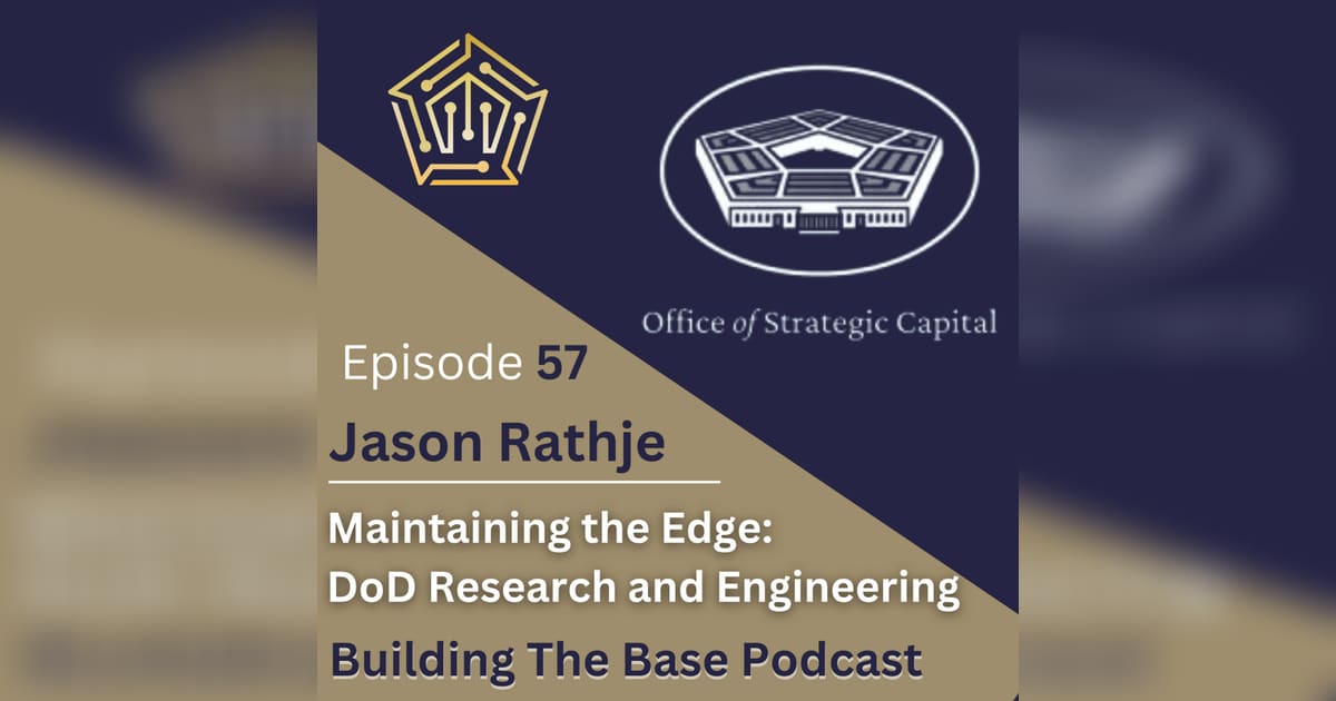 Jason Rathje, Director Office of Strategic Capital - DoD