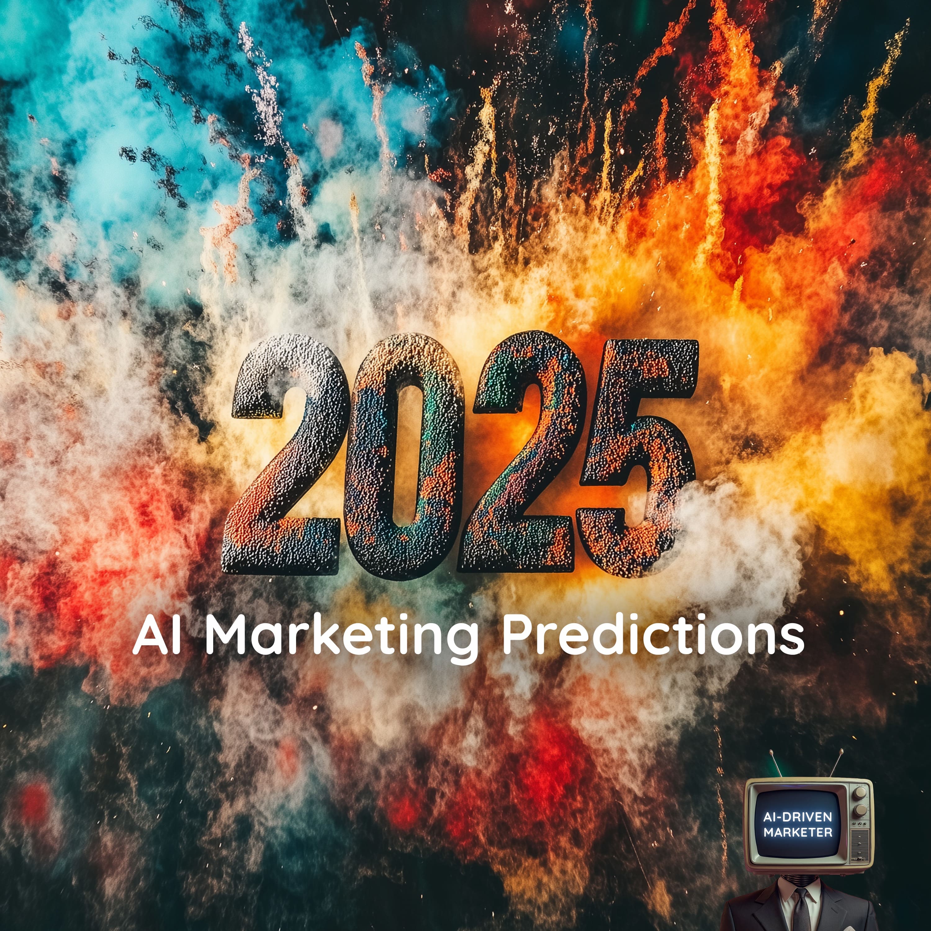 2025 Predictions, AI Market & Agents The AI Marketing