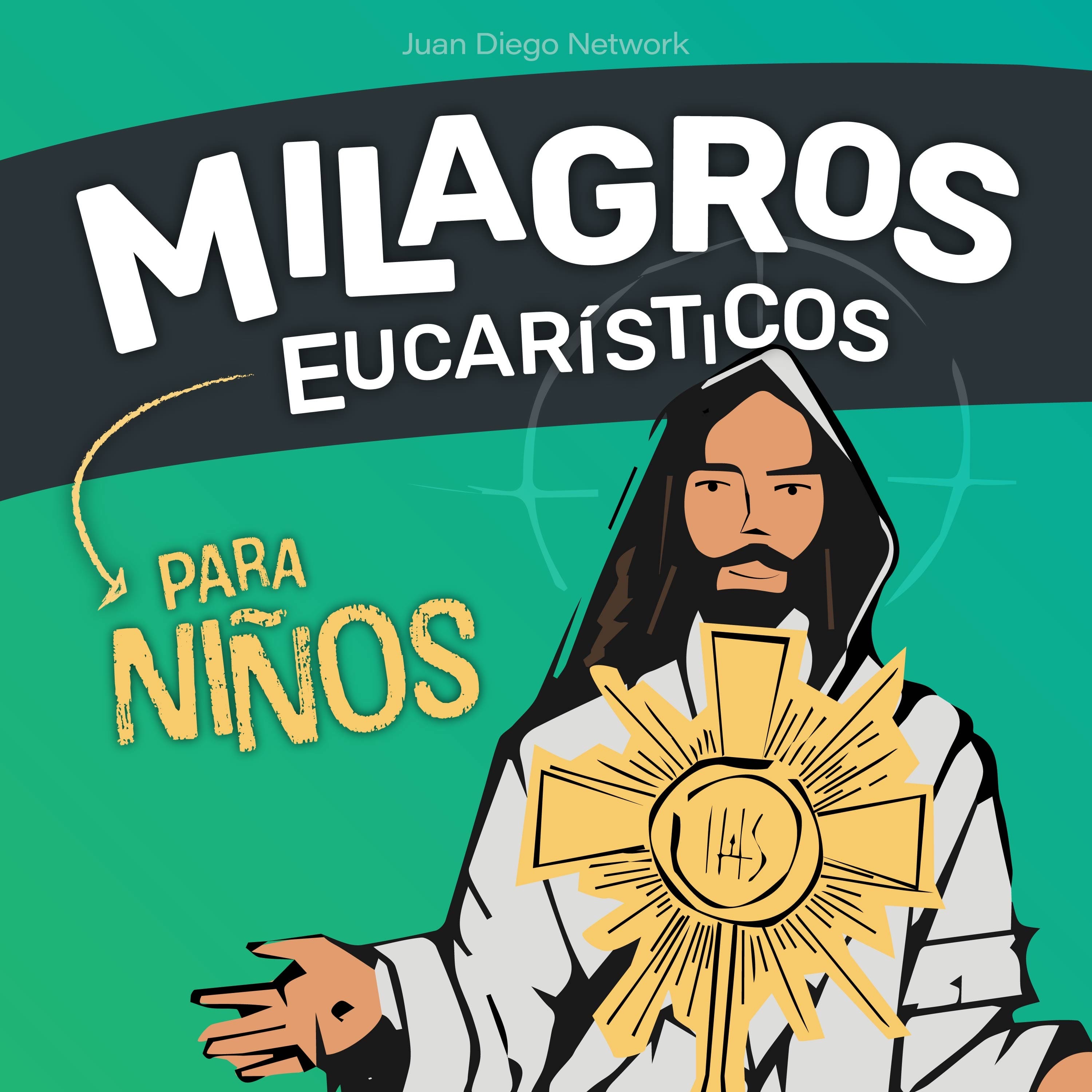 Milagros Eucarísticos para niños | Juan Diego Network + La primera y ...