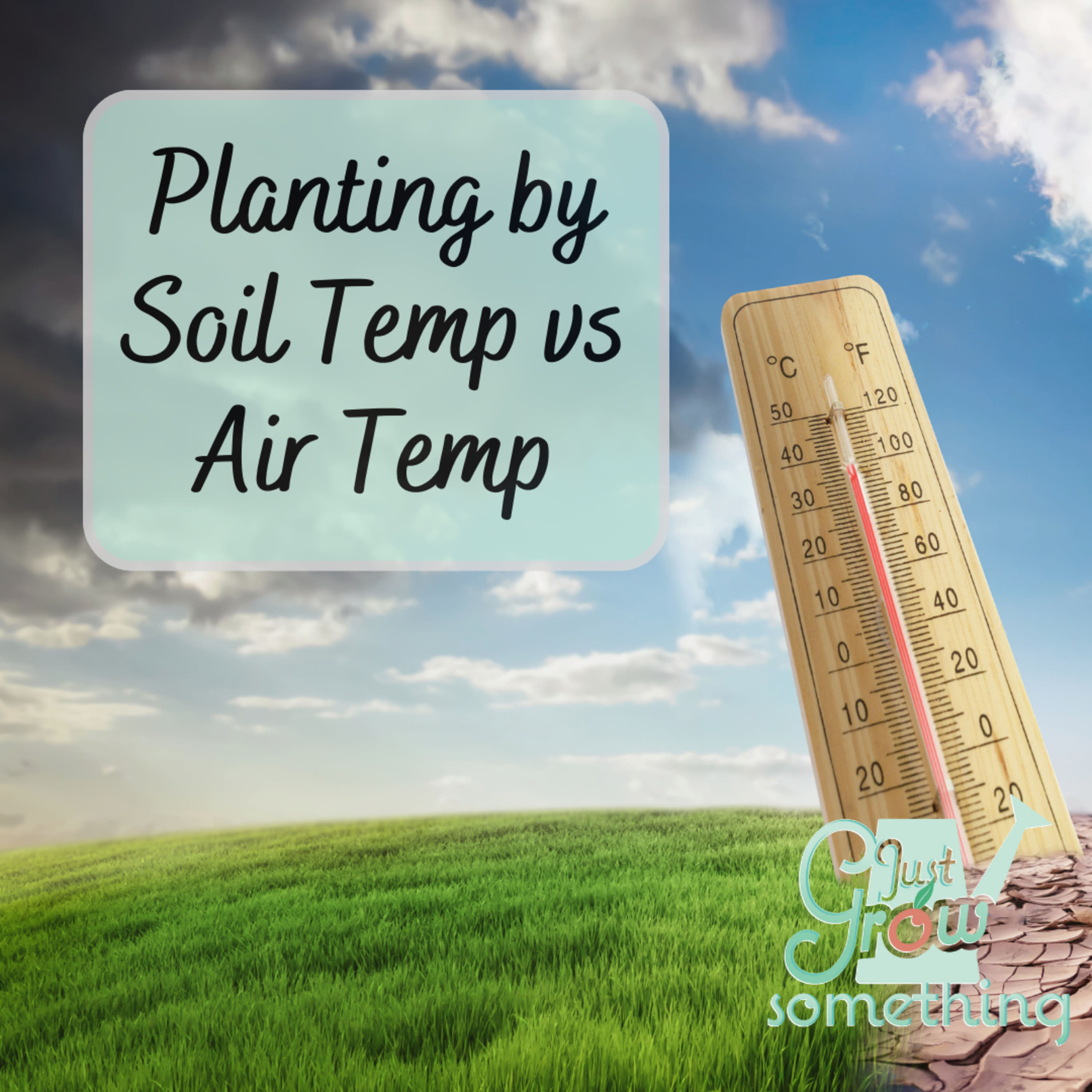 Ep. 142 Planting by Soil Temperature vs Air Temperature When's the