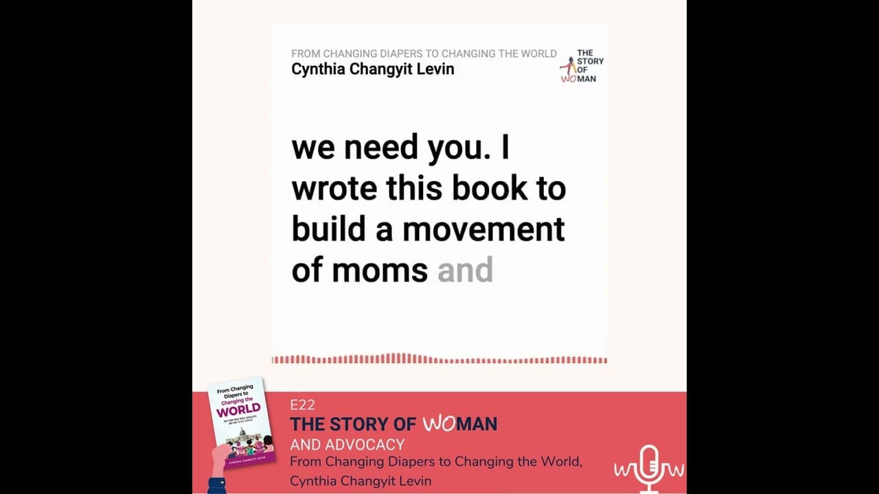 E 22 Woman and Advocacy Cynthia Changyit Levin, From Changing Diapers