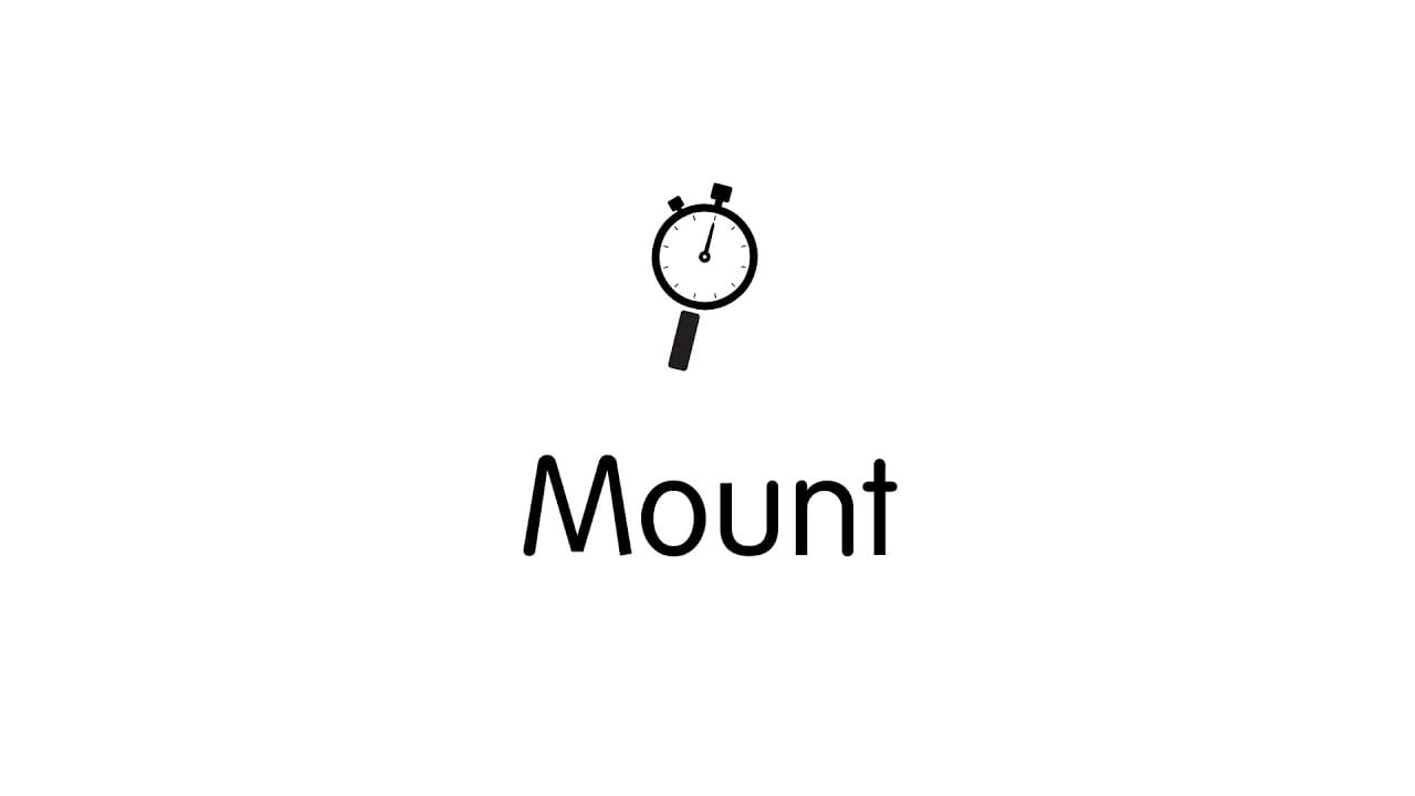 What is Mount? What does Mount do? The Tech Minis Bite sized