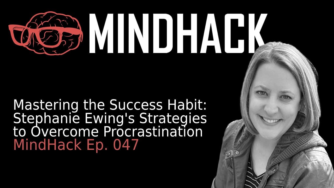 Mastering the Success Habit Stephanie Ewing's Strategies to