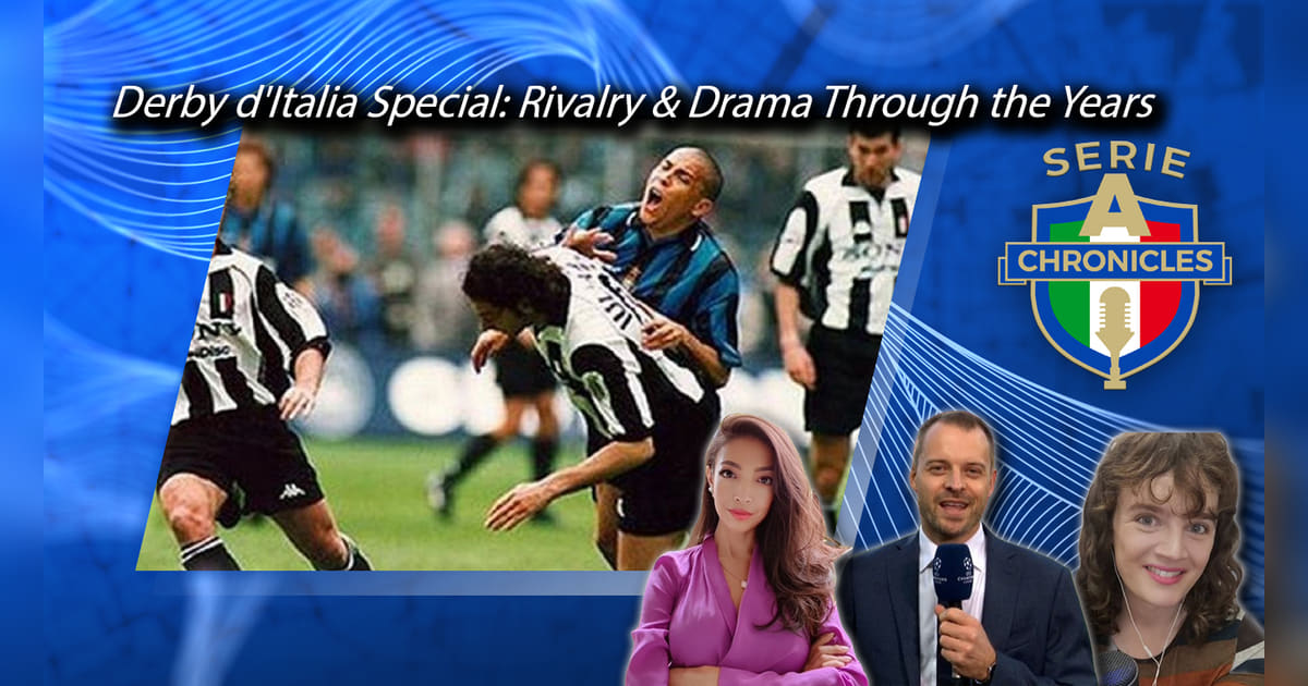 Derby d'Italia Special: Inter v Juventus Rivalry & Drama Through the ...