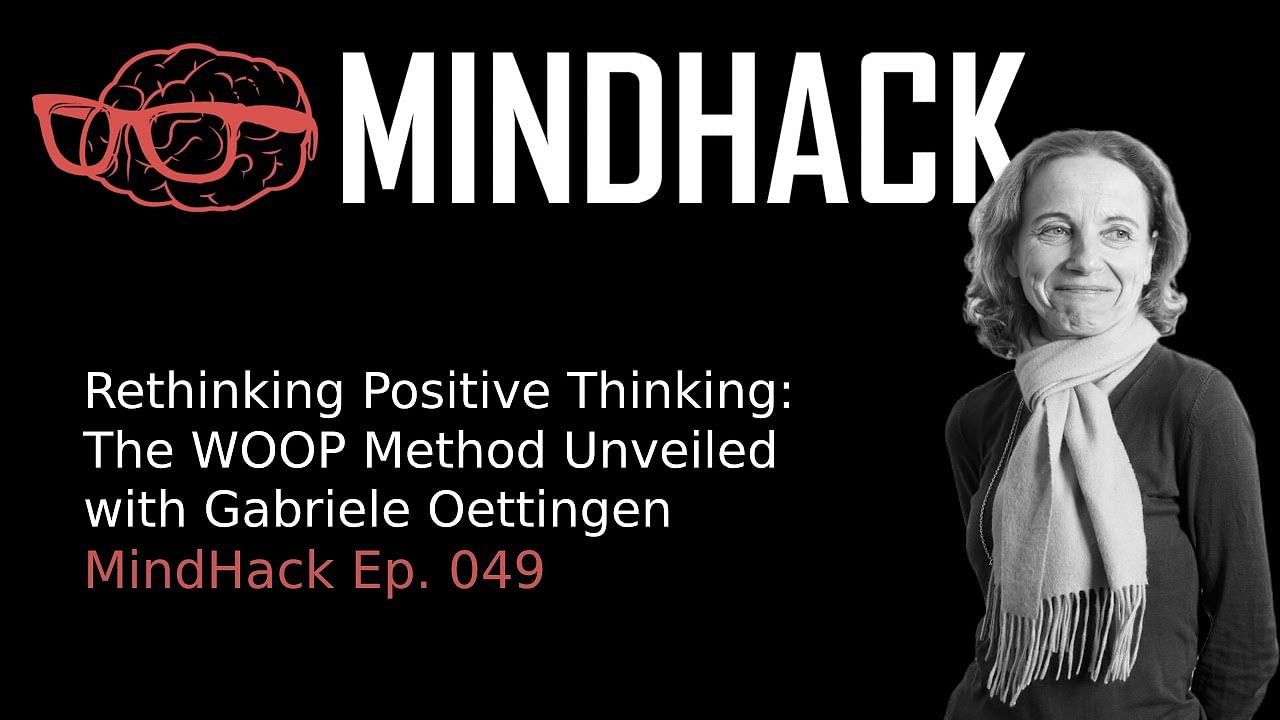 Rethinking Positive Thinking: The WOOP Method Unveiled With Gabriele ...